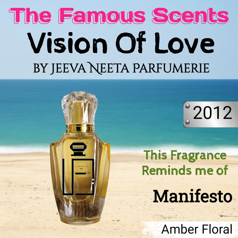 EDP - Y.ES.EL The Famous Scents Vision Of Love Reminds me of Manifesto by Jeeva Neeta Parfumerie