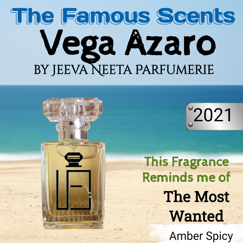 EDP - AZR The Famous Scents Vega Azaro Reminds me of The Most Wanted by Jeeva Neeta Parfumerie