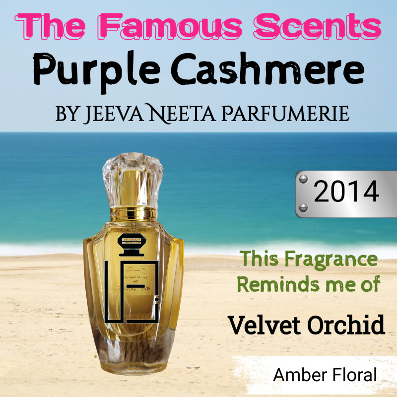 EDP - TF The Famous Scents Purple Cashmere Reminds me of Velvet Orchid by Jeeva Neeta Parfumerie